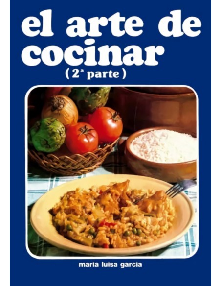EL ARTE DE COCINAR 2ª PARTE DELALLAMA